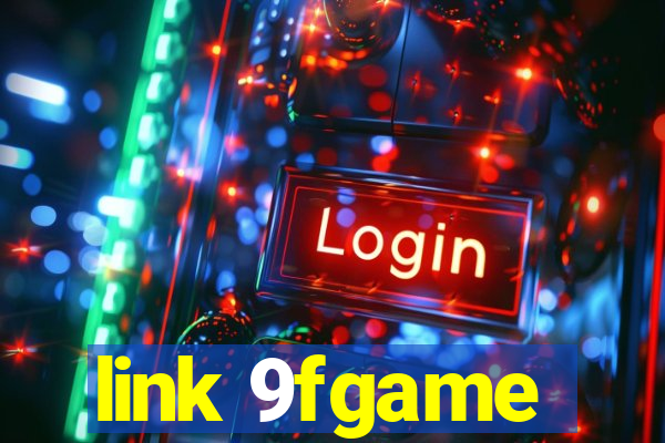 link 9fgame